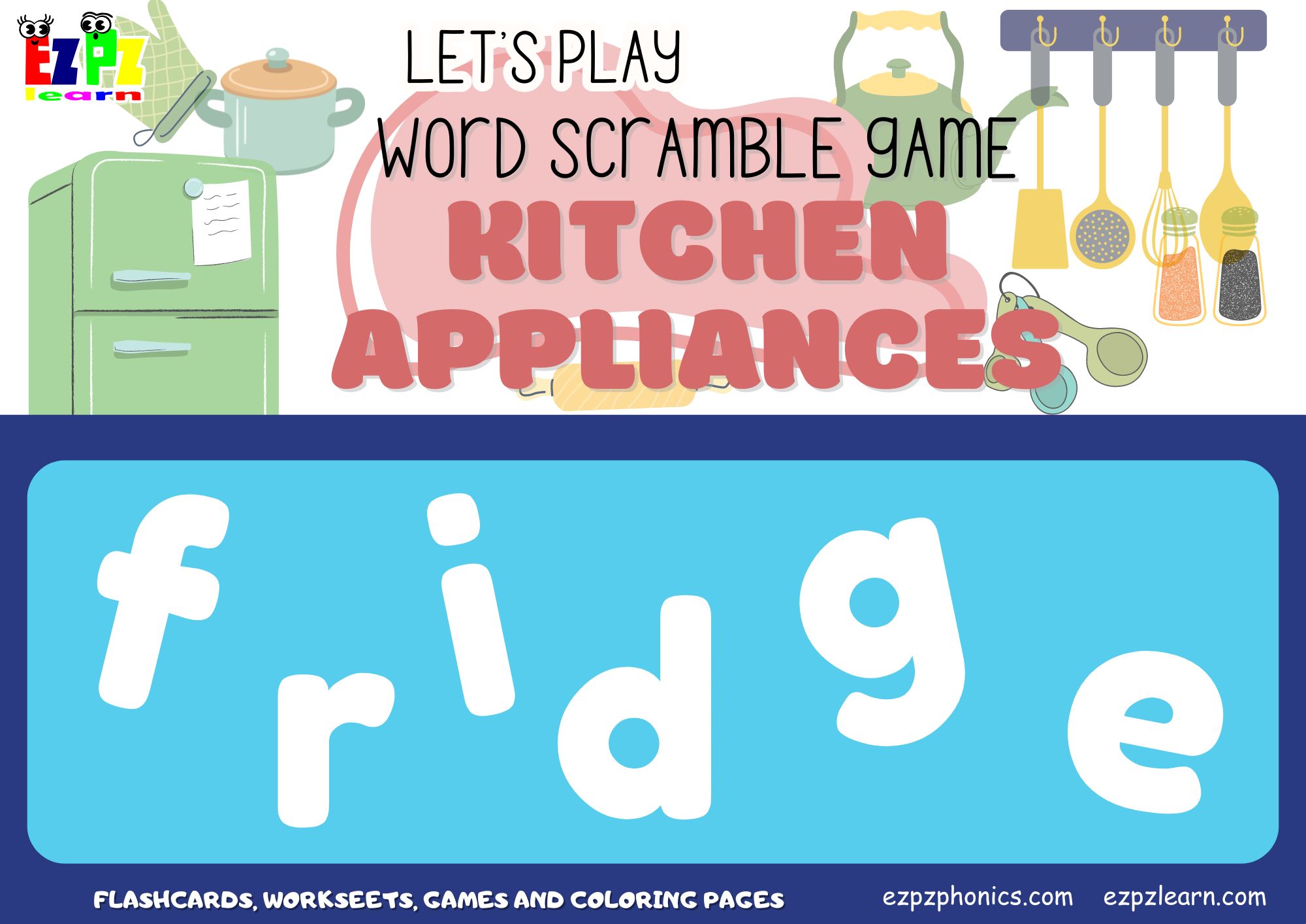 Kitchen Appliances Vocabulary Word Scramble Game. Great for English Language Learners